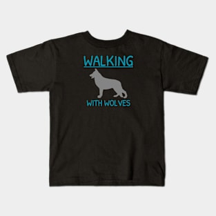 Walking With Wolves Dog Hiking Kids T-Shirt